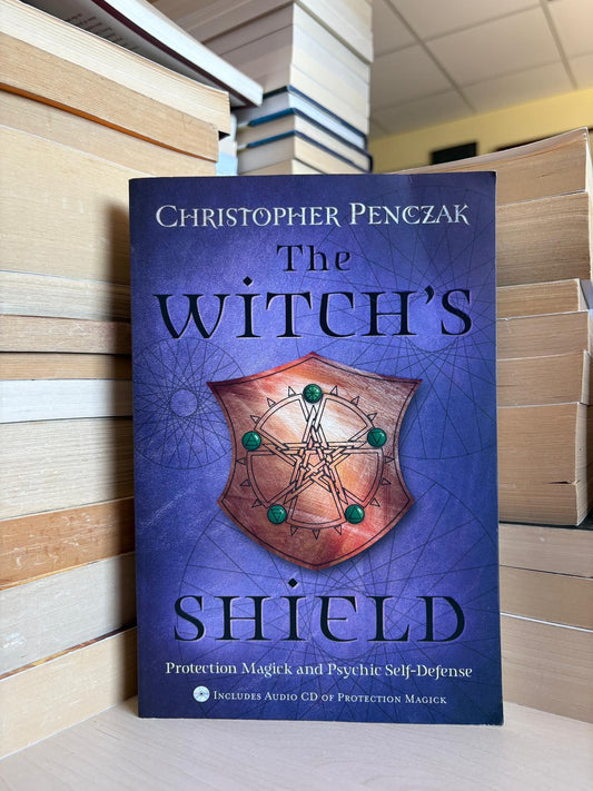 Christopher Penczak - The Witch's Shield