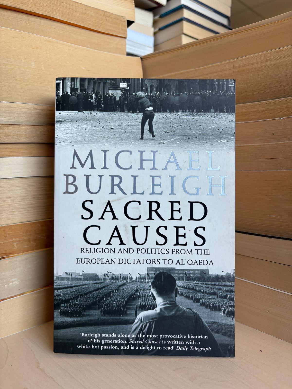 Michael Burleigh - Sacred Causes