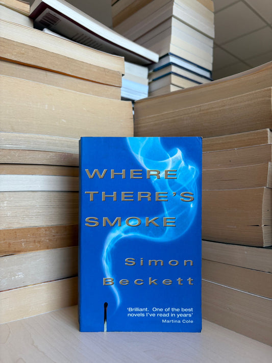 Simon Beckett - Where There's Smoke