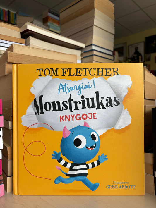 Tom Fletcher - ,,Atsargiai! Monstriukas knygoje"