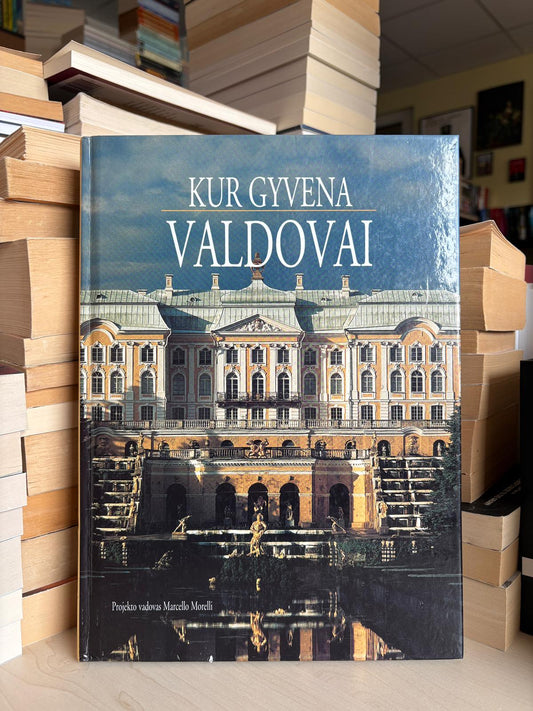 ,,Kur gyvena valdovai"