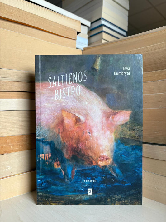 Ieva Dumbrytė - ,,Šaltienos bistro"