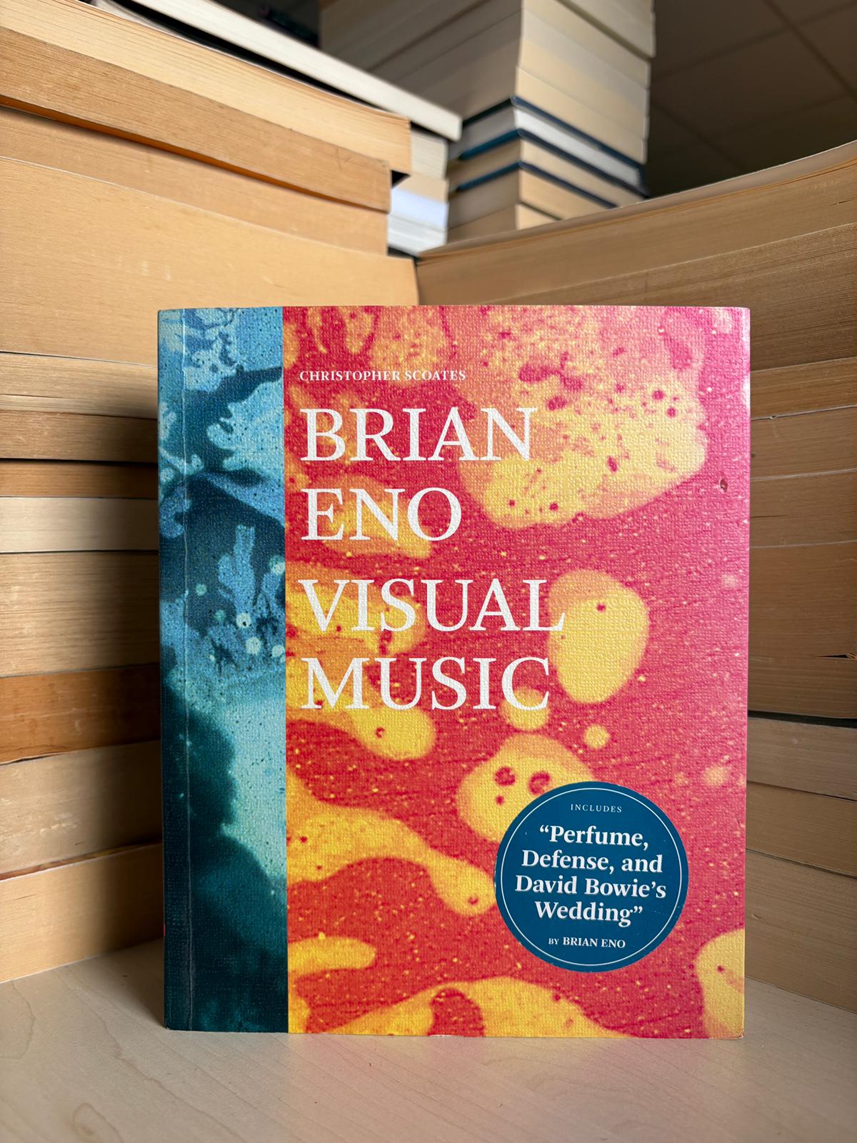 Christopher Scoates - Brian Eno: Visual Music