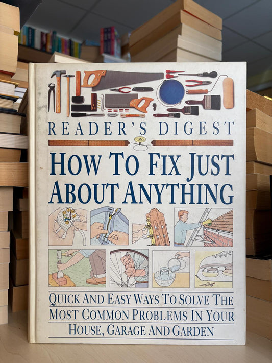 How to Fix Just About Anything