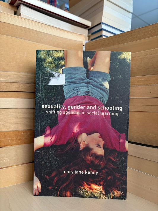 Mary Jane Kehily - Sexuality, Gender and Schooling
