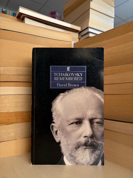 David Brown - Tchaikovsky Remembered