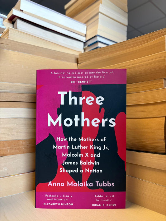 Anna Malaika Tubbs - Three Mothers