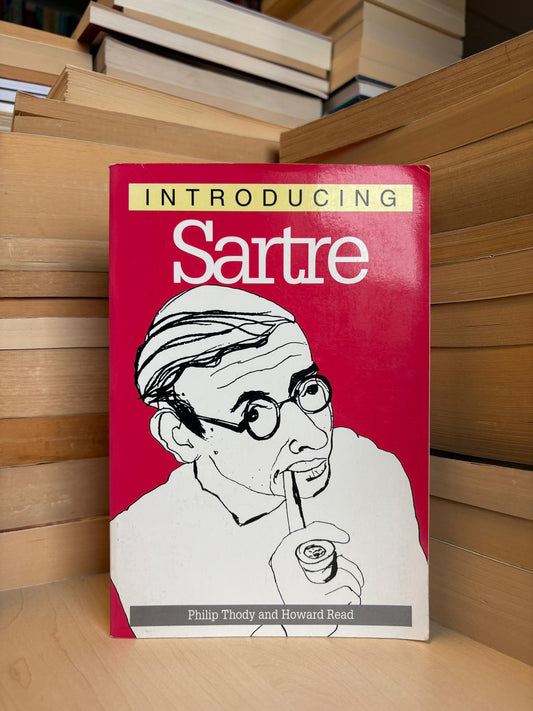 Philip Thody, Howard Read - Introducing Sartre