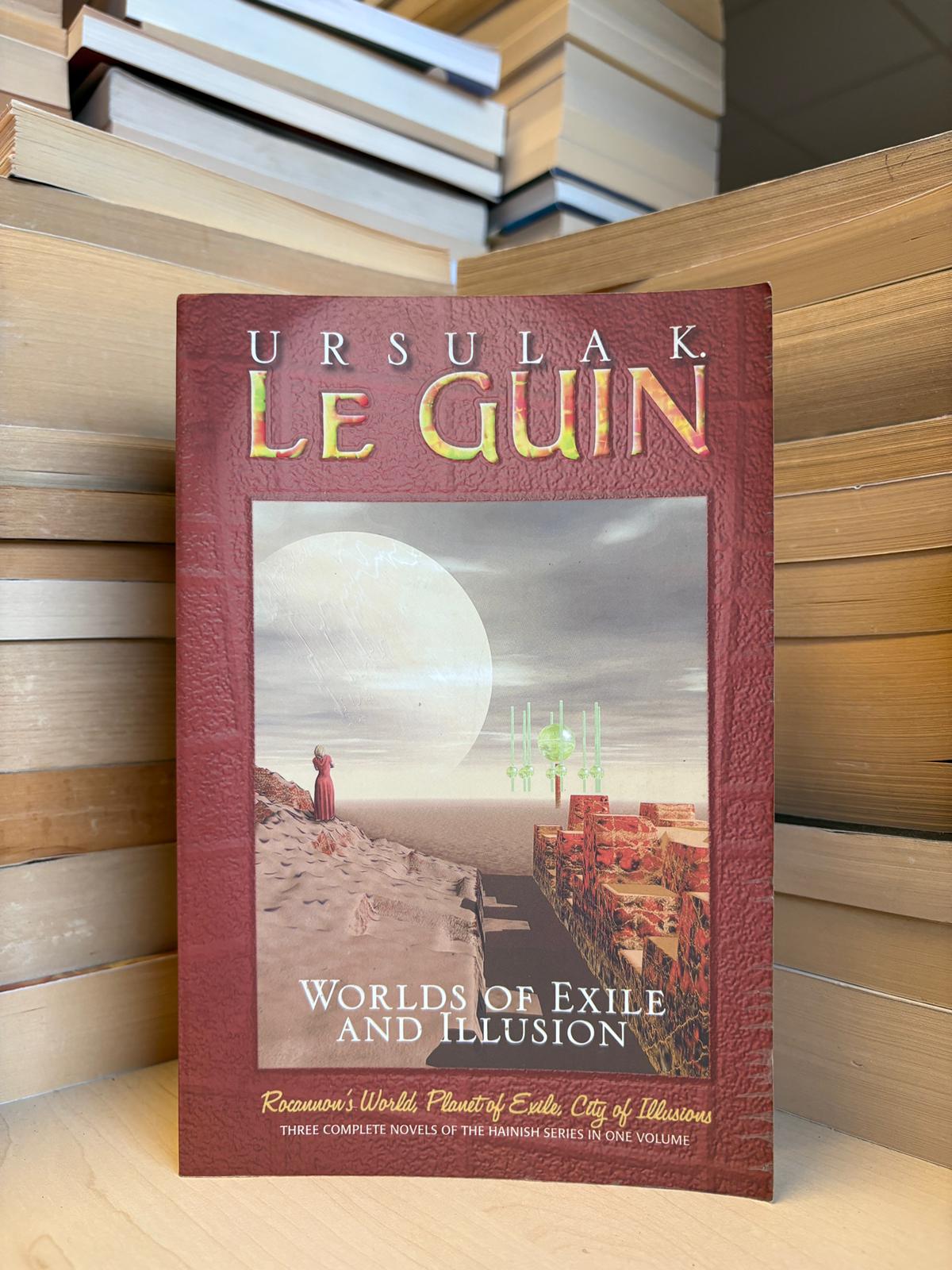 Ursula K. Le Guin - Worlds of Exile and Illusion