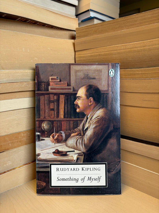 Rudyard Kipling - Something of Myself