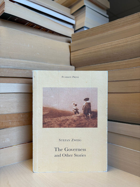Stefan Zweig - The Governess and Other Stories