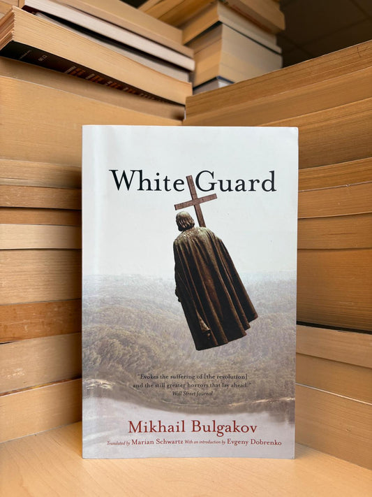 Mikhail Bulgakov - White Guard