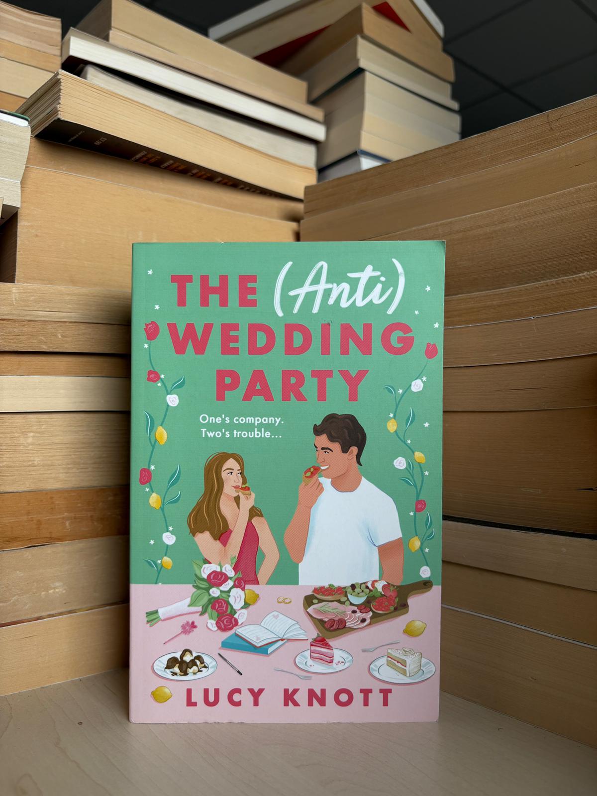 Lucy Knott - The (Anti) Wedding Party