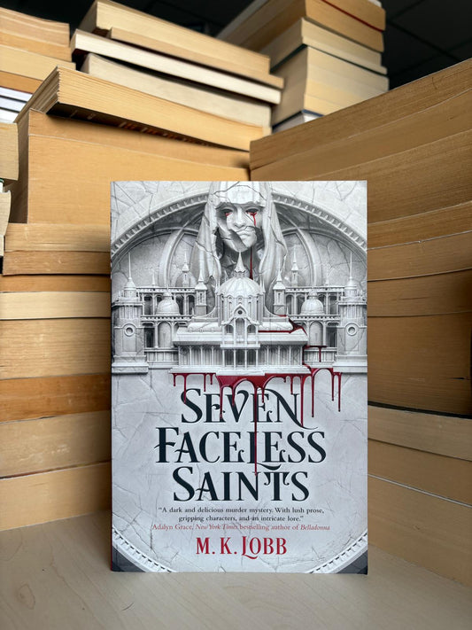 M. K. Lobb - Seven Faceless Saints