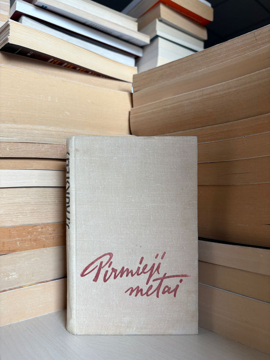 Juozas Paukštelis - ,,Pirmieji metai"