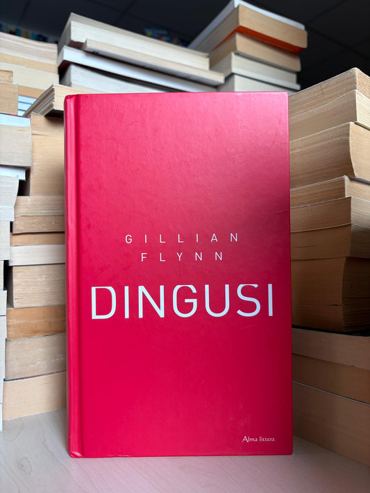 Gillian Flynn - ,,Dingusi"