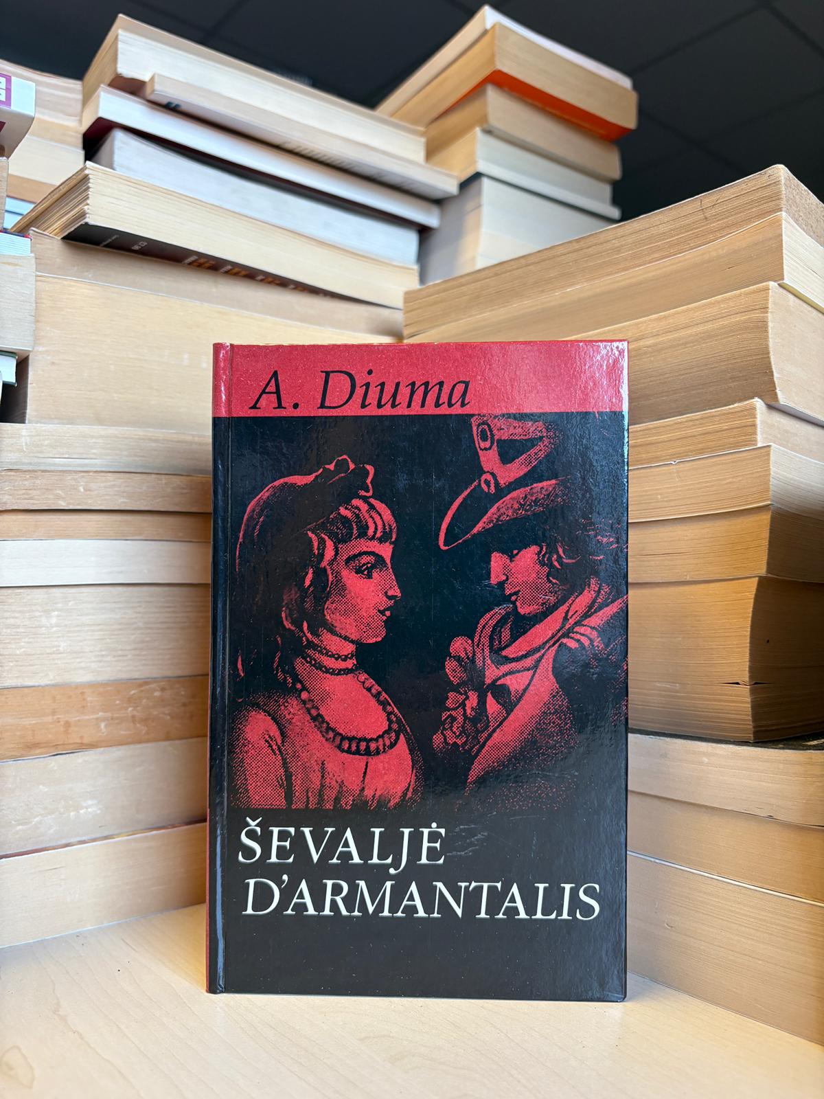 Aleksandras Diuma - ,,Ševaljė D'Armantalis"