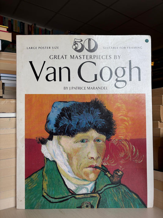 Patrice Marandel - 50 Great Masterpieces by Van Gogh