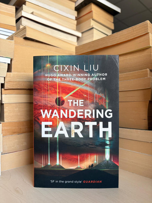 Cixin Liu - The Wandering Earth