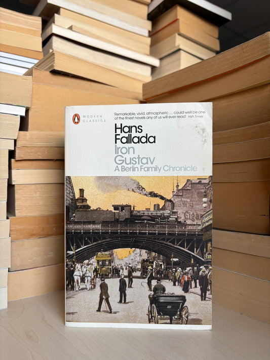 Hans Fallada - Iron Gustav