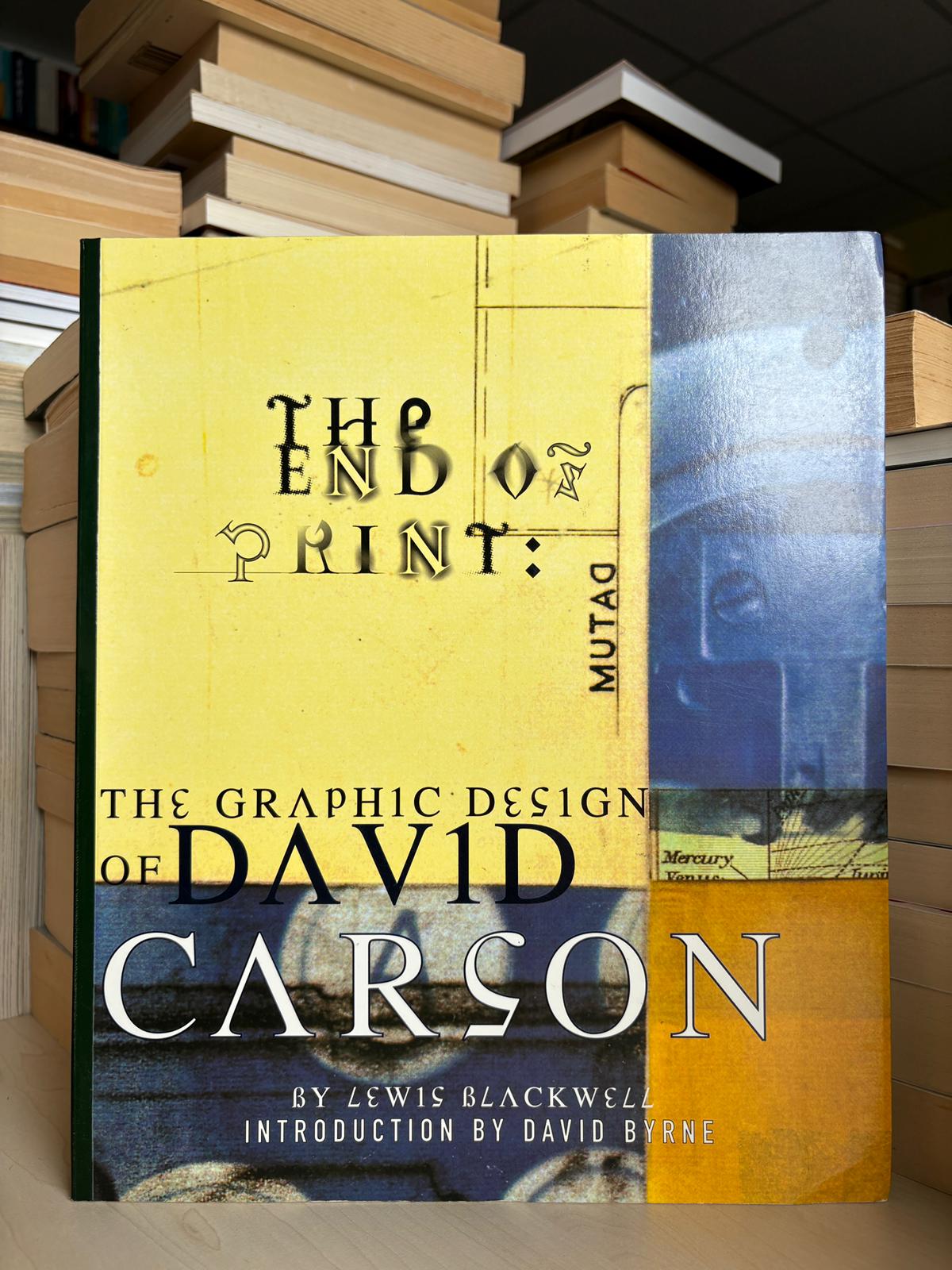 Lewis Blackwell - The End of Print: The Graphic Design of David Carson