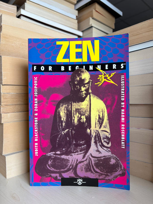 Judith Blackstone, Zoran Josipovic - Zen for Beginners