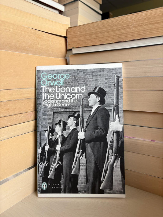 George Orwell - The Lion and the Unicorn