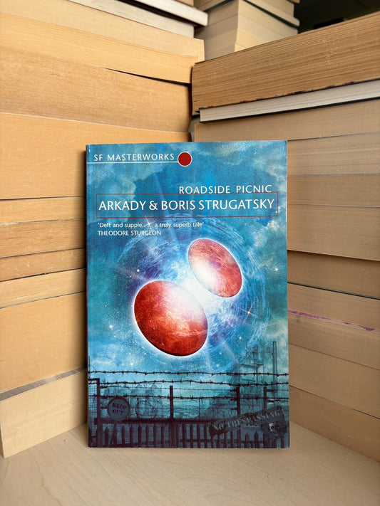 Arkady and Boris Strugatsky - Roadside Picnic