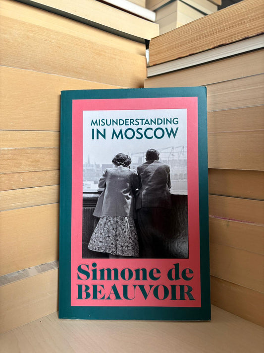 Simone de Beauvoir - Misunderstanding in Moscow