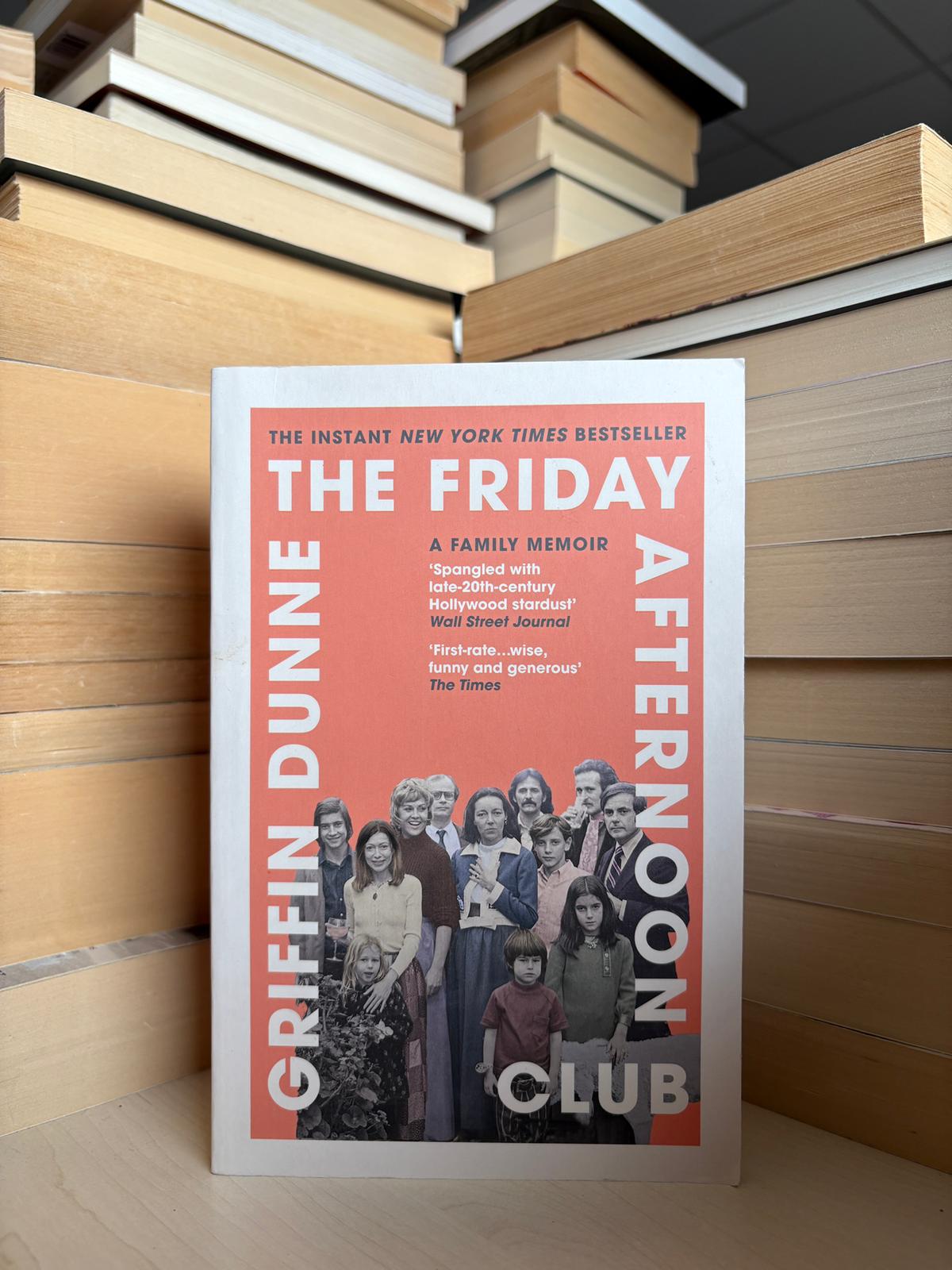 Griffin Dunne - The Friday Afternoon Club