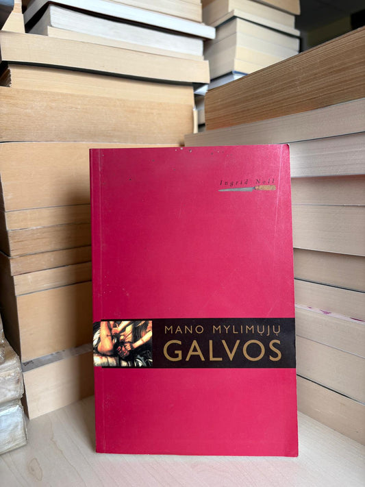 Ingrid Noll - ,,Mano mylimųjų galvos"