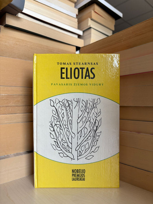 Tomas Stearnsas Eliotas - ,,Pavasaris žiemos vidury"
