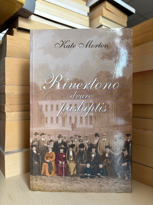 Kate Morton - ,,Rivertono dvaro paslaptis"