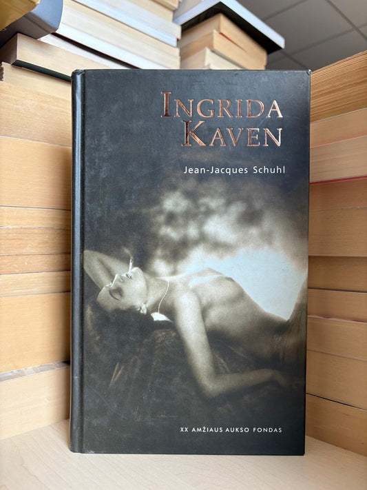 Jean-Jacques Schuhl - ,,Ingrida Kaven"