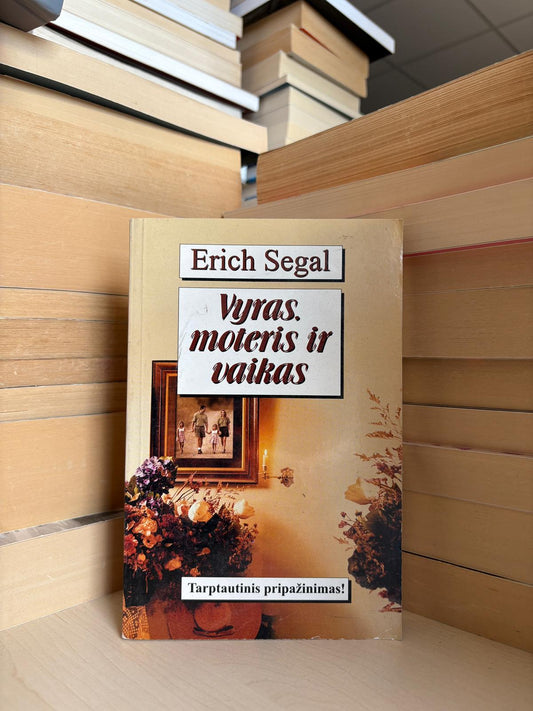 Erich Segal - ,,Vyras, moteris ir vaikas"