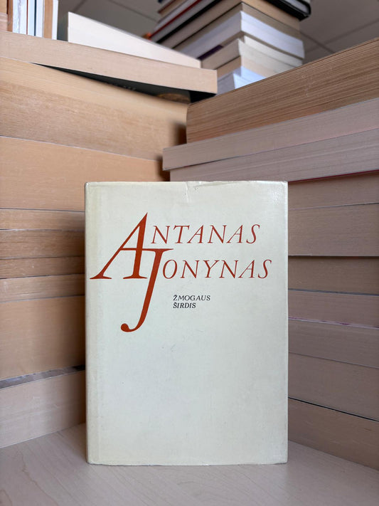 Antanas Jonynas - ,,Žmogaus širdis"