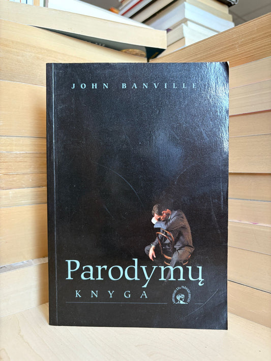 John Banville - ,,Parodymų knyga"
