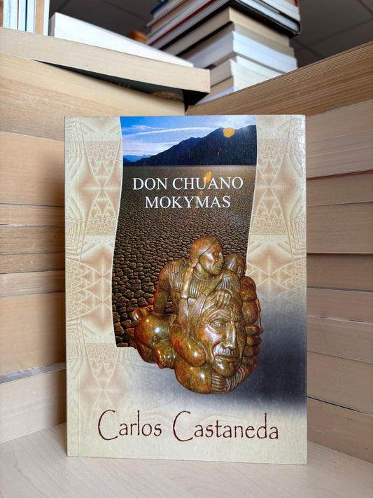 Carlos Castaneda - ,,Don Chuano mokymas"