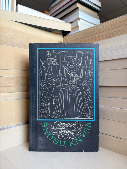 William Thackeray - ,,Snobų knyga"