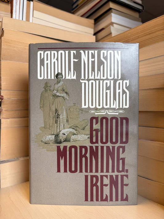 Carole Nelson Douglas - Good Morning, Irene