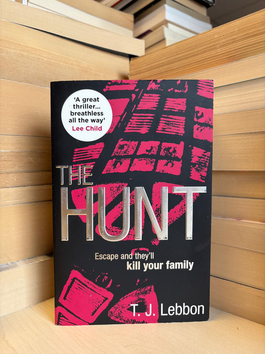 T. J. Lebbon - The Hunt
