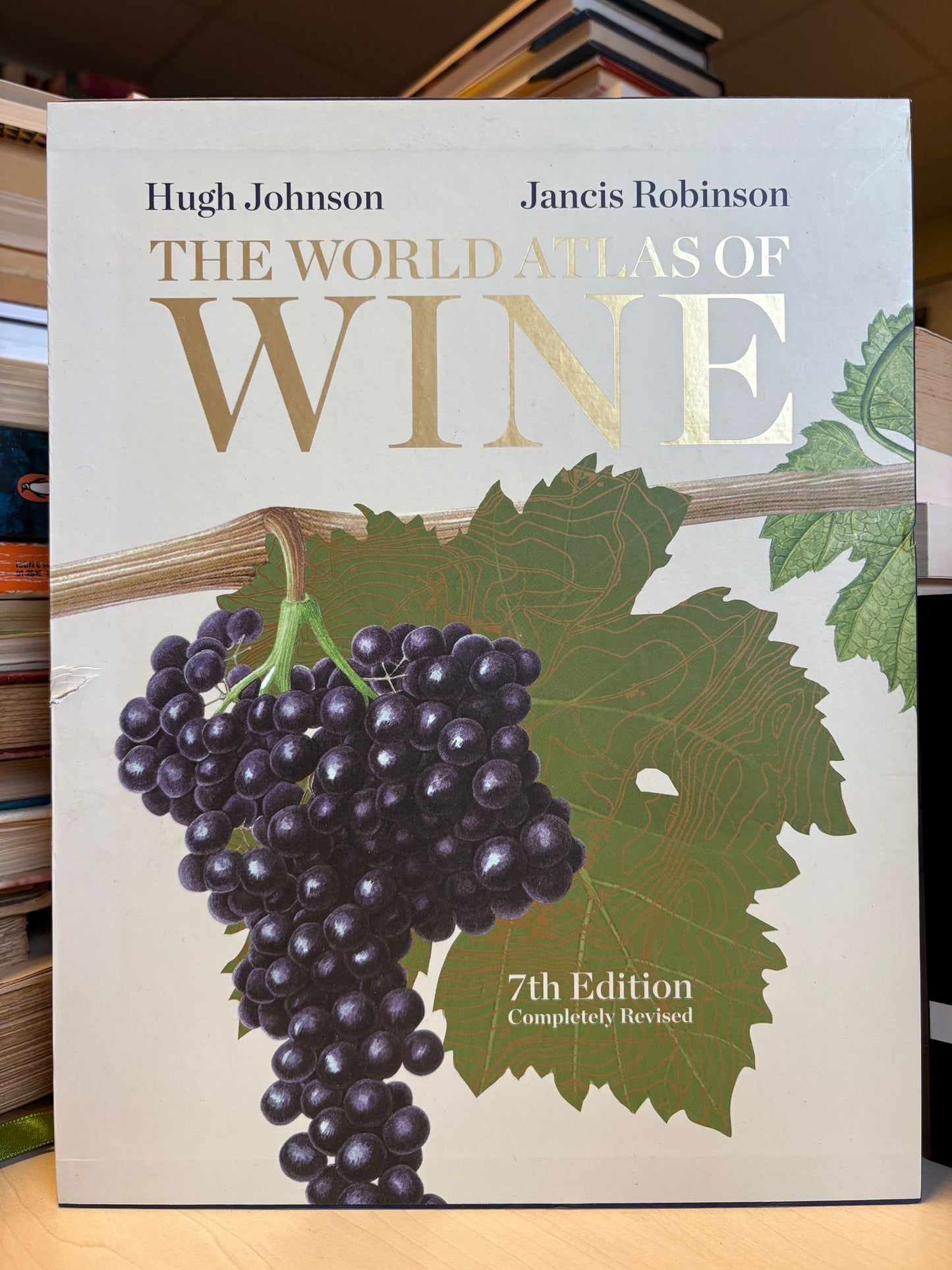 Hugh Johnson, Jancis Robinson - The World Atlas of Wine