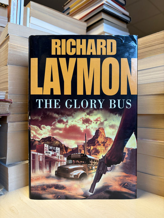 Richard Laymon - The Glory Bus