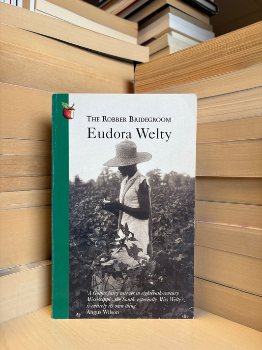 Eudora Welty - The Robber Bridegroom