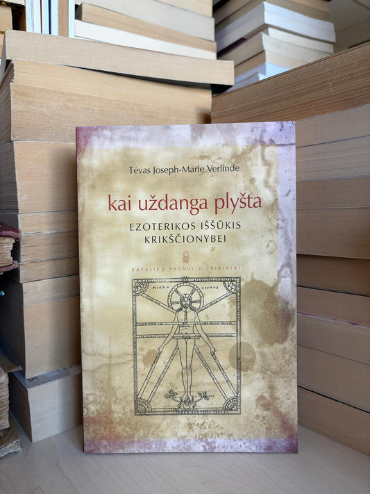 Joseph-Marie Verlinde - ,,Kai uždanga plyšta: ezoterikos iššūkis krikščionybei"