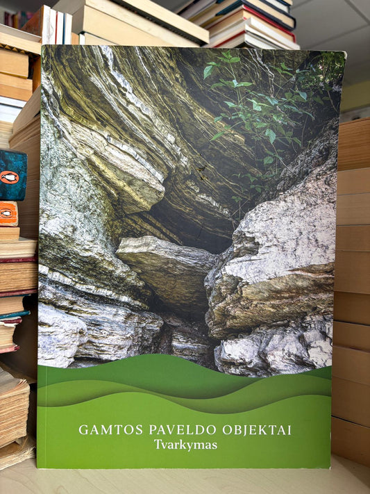 ,,Gamtos paveldo objektai: tvarkymas"