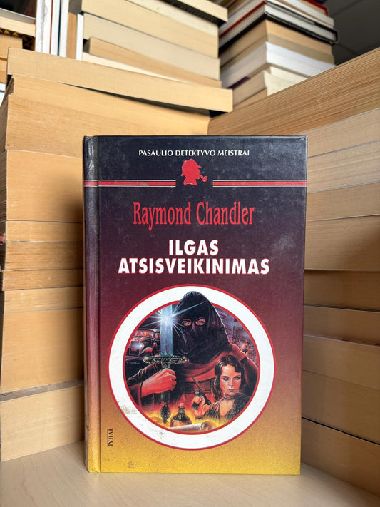 Raymond Chandler - ,,Ilgas atsisveikinimas"