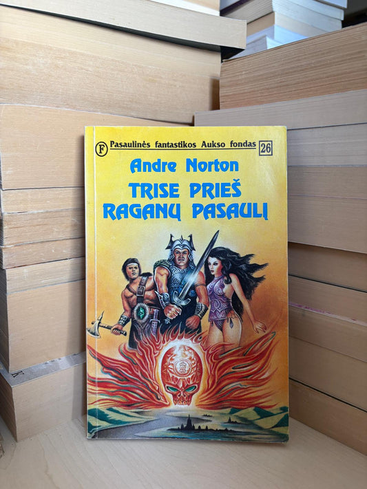 Andre Norton - ,,Trise prieš raganų pasaulį"
