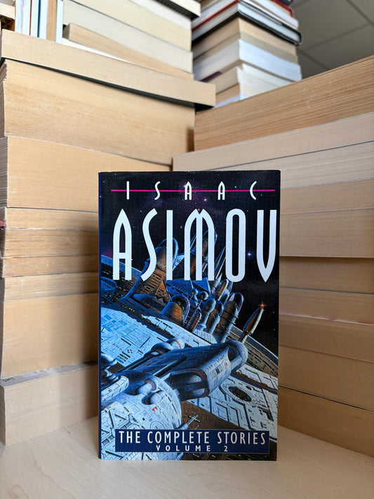 Isaac Asimov - The Complete Stories: Volume 2