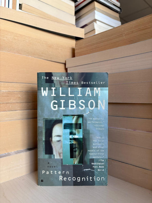 William Gibson - Pattern Recognition